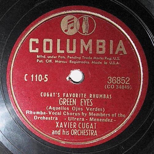 Cugat, Xavier / Green Eyes | Columbia 36852 | September 1945