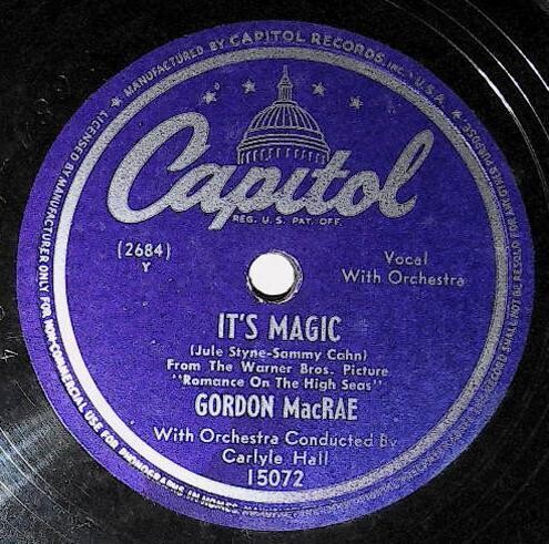 MacRae, Gordon / It&#39;s Magic | Capitol 15072 | April 1948