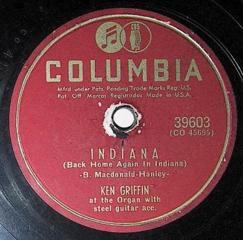 Griffin, Ken / Indiana (Back Home Again in Indiana) | Columbia 39603 | April 1951