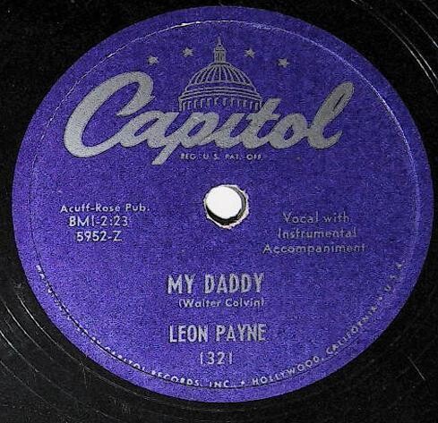 Payne, Leon / My Daddy | Capitol 1321 | December 1950