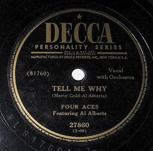Four Aces, The / Tell Me Why | Decca 27860 | December 1951