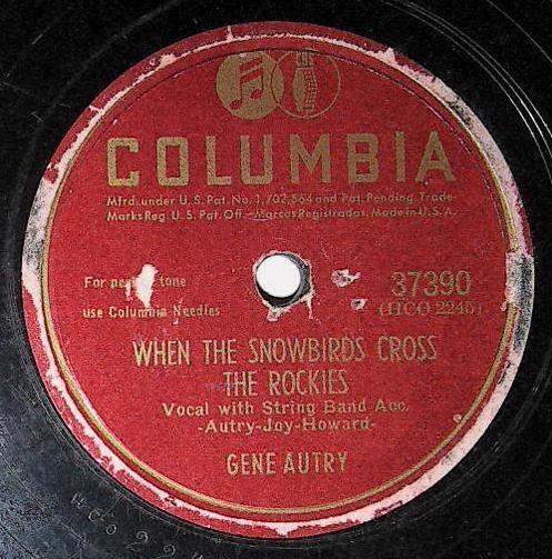 Autry, Gene / When the Snowbirds Cross the Rockies | Columbia 37390 | June 1947