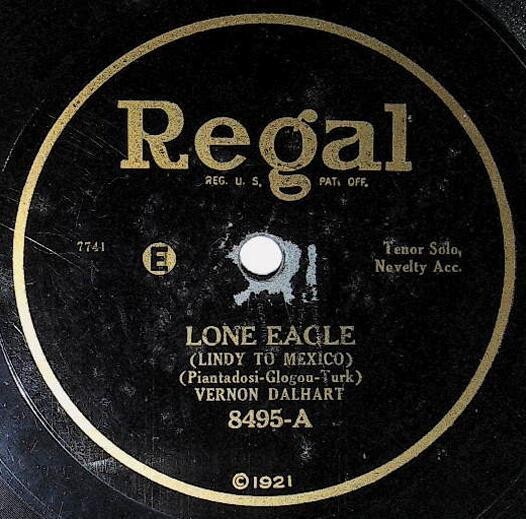 Dalhart, Vernon / Lone Eagle (Lindy to Mexico) | Regal 8495 | 1921