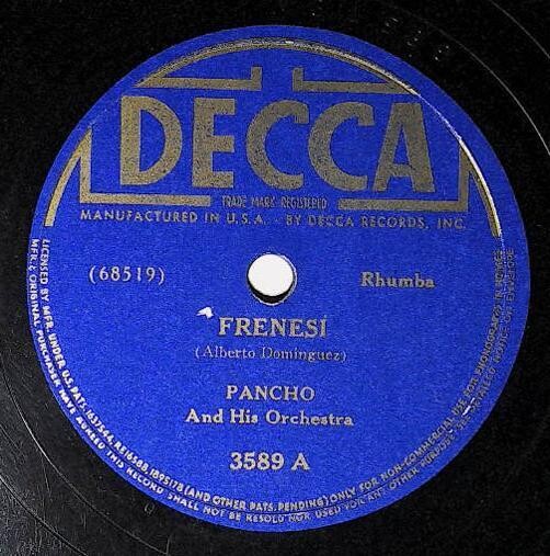 Pancho and His Orchestra / Frenesi | Decca 3589 | January 1941