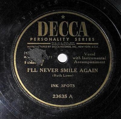 Ink Spots, The / I&#39;ll Never Smile Again | Decca 23635 | July 1946