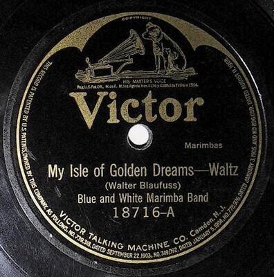 Blue and White Marimba Band / My Isle of Golden Dreams | Victor 18716 | February 1921