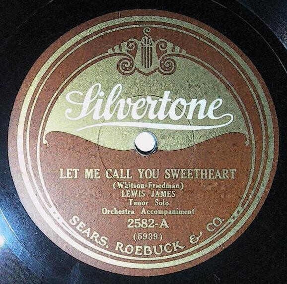 James, Lewis / Let Me Call You Sweetheart | Silvertone 2582 | 1924
