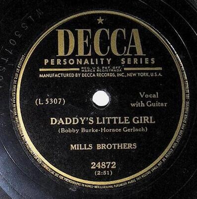 Mills Brothers, The / Daddy&#39;s Little Girl | Decca 24872 | February 1950