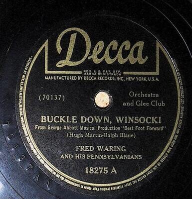 Waring, Fred / Buckle Down, Winsocki | Decca 18275 | April 1942