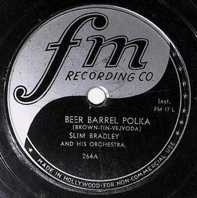 Bradley, Slim / Beer Barrel Polka | FM 264 | October 1948