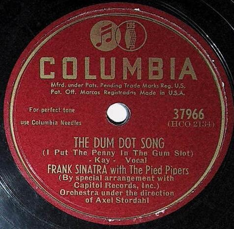 Sinatra, Frank / The Dum Dot Song | Columbia 37966 | November 1947