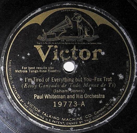 Whiteman, Paul / I'm Tired of Everything But You | Victor 19773 | 1925