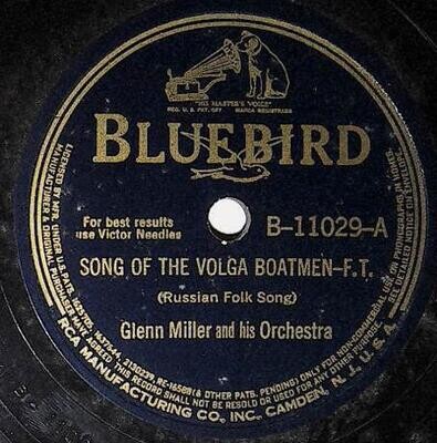 Miller, Glenn / Song of the Volga Boatmen | Bluebird B-11029 | 1941