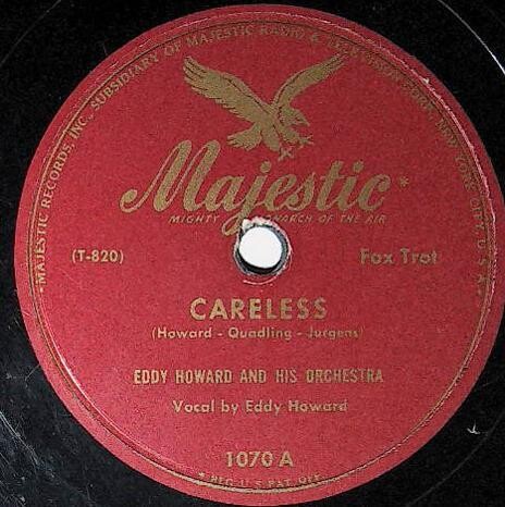 Howard, Eddy / Careless | Majestic 1070 | August 1946