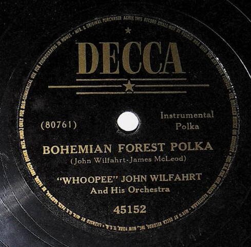 Wilfahrt, Whoopee John / Bohemian Forest Polka | Decca 45152 | Instrumental | 1951