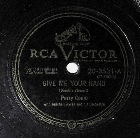 Como, Perry / Give Me Your Hand | RCA Victor 20-3521 | September 1949