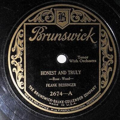 Bessinger, Frank / Honest and Truly | Brunswick 2674 | Frank Wright | 1924