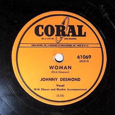 Desmond, Johnny / Woman | Coral 61069 | November 1953