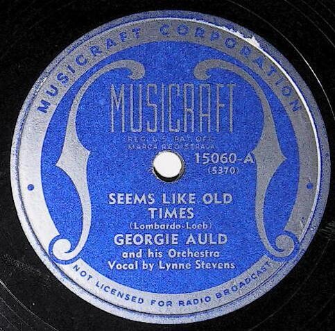Auld, Georgie / Seems Like Old Times | Musicraft 15060 | Lynne Stevens | 1946