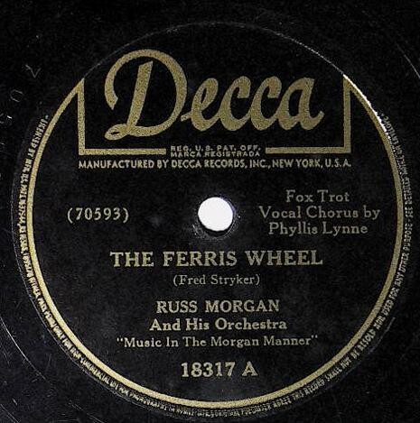 Morgan, Russ / The Ferris Wheel | Decca 18317 | May 1942