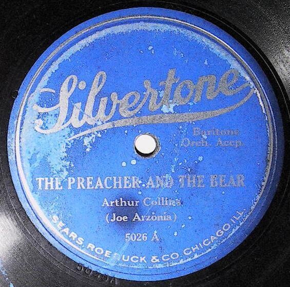 Collins, Arthur / The Preacher and the Bear | Silvertone 5026 | 1920s