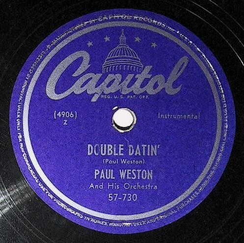 Weston, Paul / Double Datin&#39; | Capitol 57-730 | Instrumental | 1949