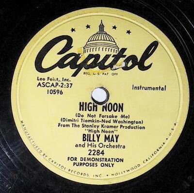 May, Billy / High Noon (Do Not Forsake Me) | Capitol 2284 | November 1952 | Promo
