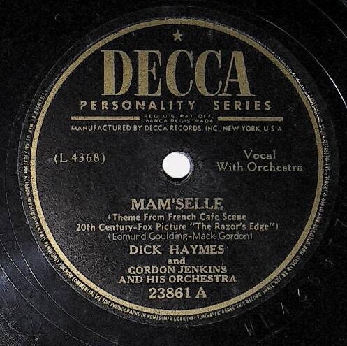 Haymes, Dick / Mam&#39;selle | Decca 23861 | June 1947 | with Gordon Jenkins