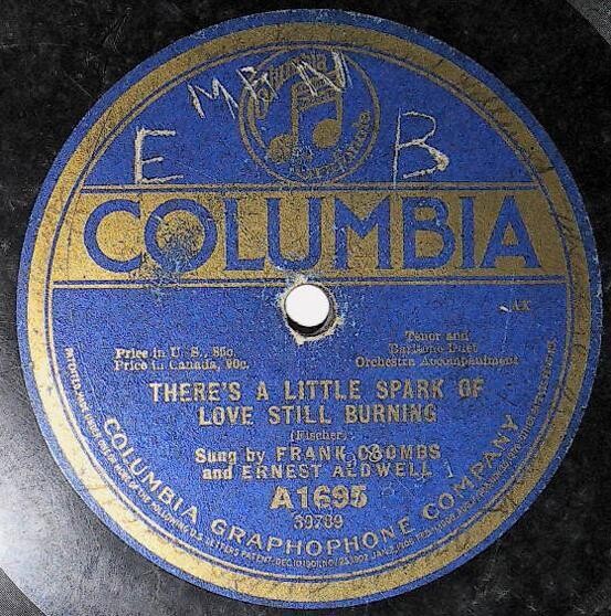 Coombs, Frank / There&#39;s a Little Spark of Love Still Burning | Columbia A-1695 | with Ernest Aldwell | 1915