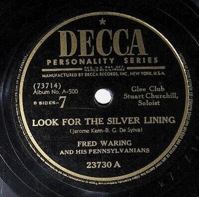 Waring, Fred / Look For the Silver Lining | Decca 23730 | December 1946