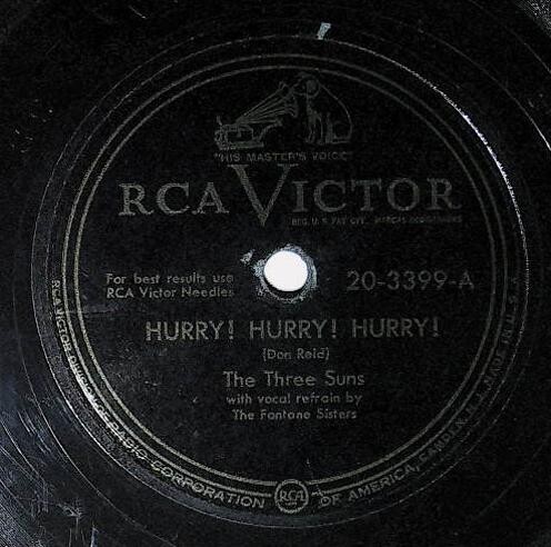 Three Suns, The / Hurry! Hurry! Hurry! | RCA Victor 20-3399 | Fontane Sisters | 1949