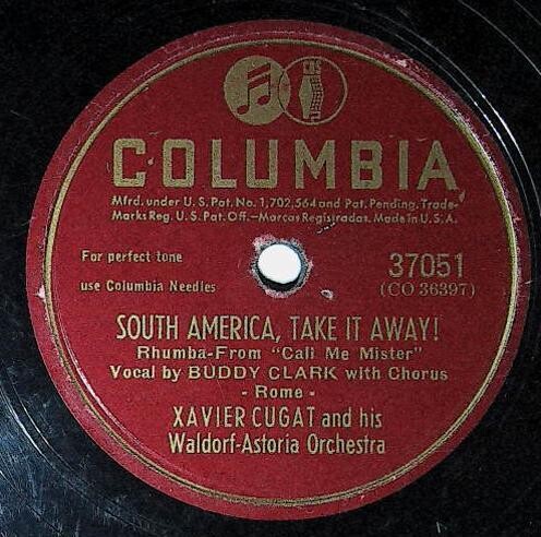 Cugat, Xavier / South America, Take It Away! | Columbia 37051 | July 1946