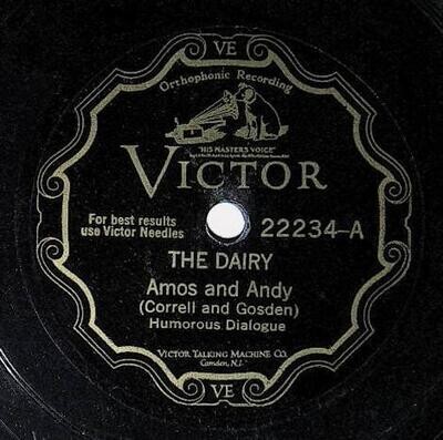 Amos and Andy (Correll and Gosden) / The Dairy | Victor 22234 | January 1930