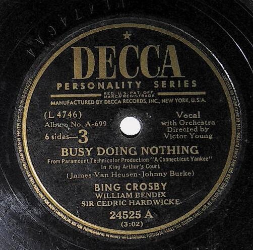 Crosby, Bing / Busy Doing Nothing | Decca 24525 | Murvyn Vye | 1949