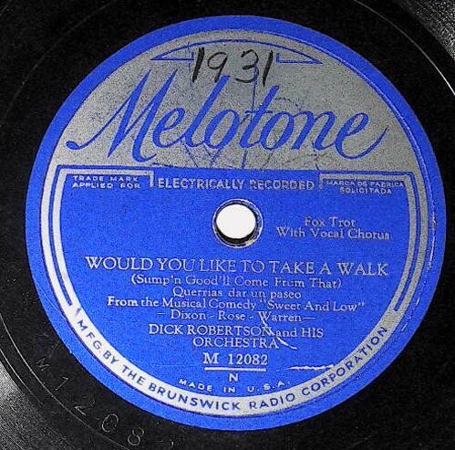 Robertson, Dick / Would You Like to Take a Walk | Melotone M-12082 | 1931