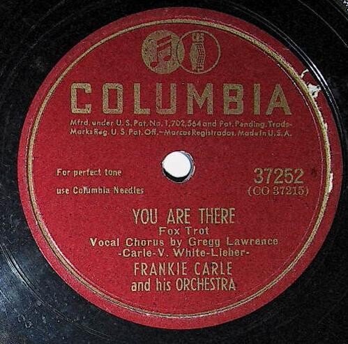 Carle, Frankie / You Are There | Columbia 37252 | February 1947