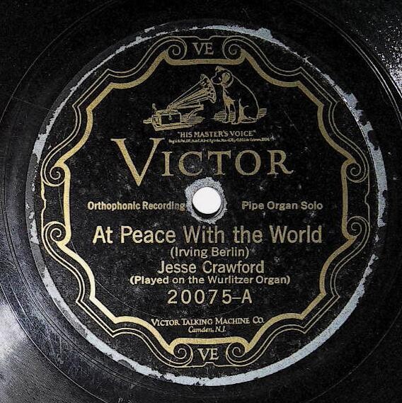 Crawford, Jesse / At Peace with the World | Victor 20075 | July 1926