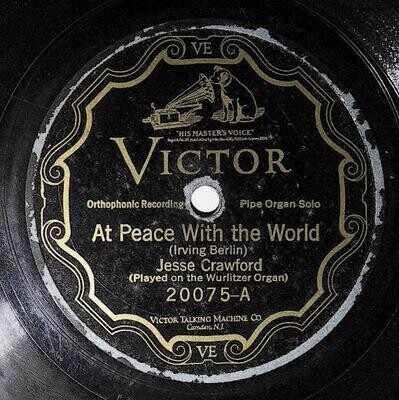 Crawford, Jesse / At Peace with the World | Victor 20075 | July 1926