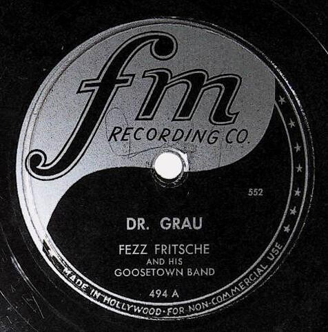 Fritsche, Fezz / Dr. Grau | FM 494 | Early 1950s | Goosetown Band