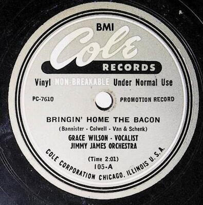 Wilson, Grace / Bringin' Home the Bacon | Cole 105 | Promo