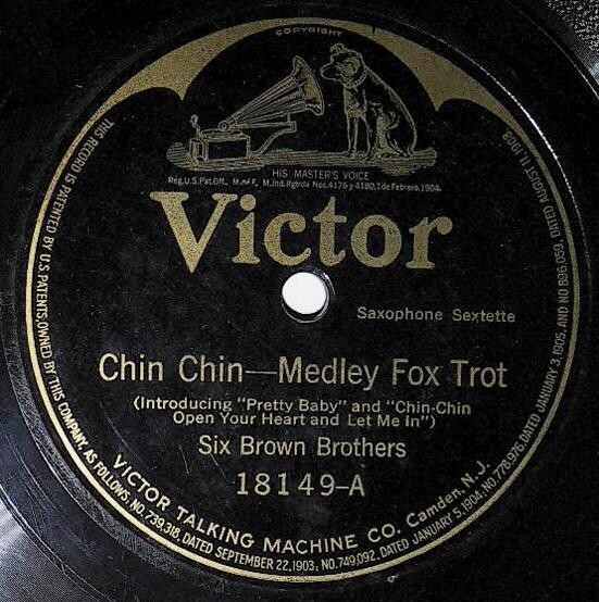 Six Brown Brothers / Chin Chin Victor 18149 January 1917