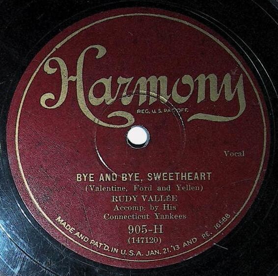 Vallee, Rudy / Bye and Bye Sweetheart | Harmony 905-H | Connecticut Yankees | 1929