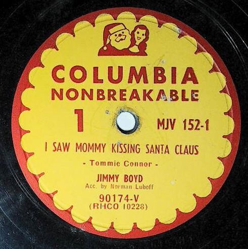 Boyd, Jimmy / I Saw Mommy Kissing Santa Claus | Columbia MJV-152 | November 1952
