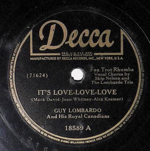 Lombardo, Guy / It's Love-Love-Love | Decca 18589 | February 1944