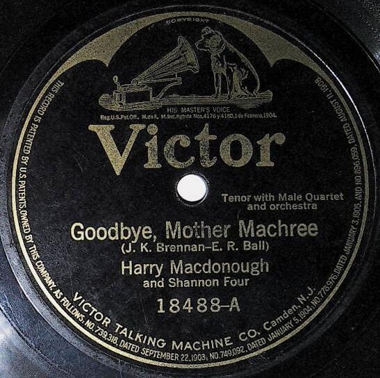 Macdonough, Harry / Goodbye, Mother Machree | Victor 18488 | July 1918