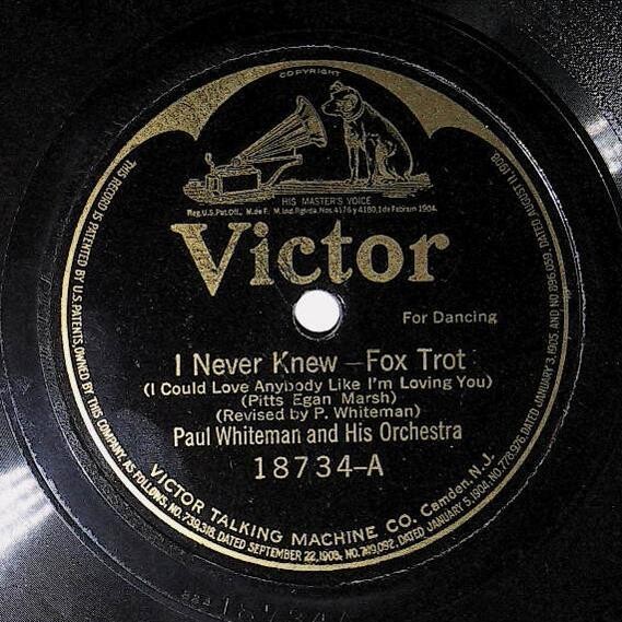 Whiteman, Paul / I Never Knew | Victor 18734 | April 1921