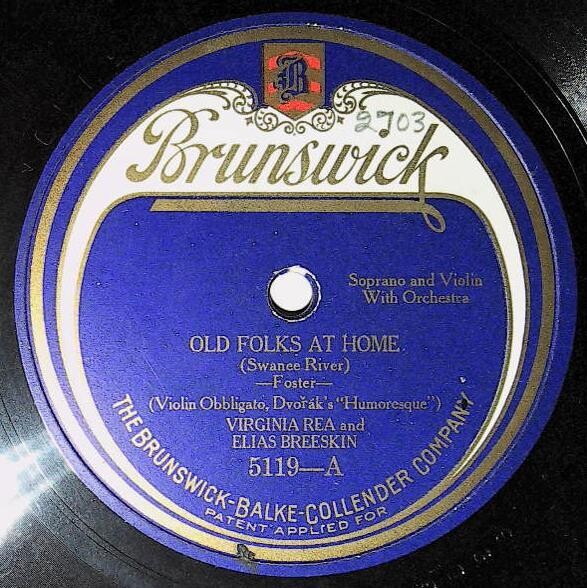Rea, Virginia / Old Folks At Home | Brunswick 5119 | with Elias Breeskin | 1921