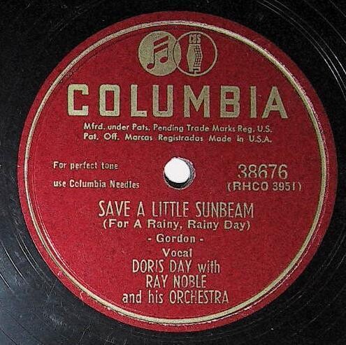 Day, Doris / Save a Little Sunbeam | Columbia 38676 | with Ray Noble | 1950