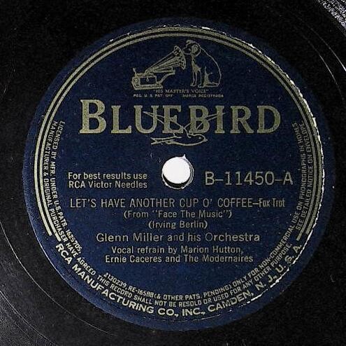 Miller, Glenn / Let&#39;s Have Another Cup O&#39; Coffee | Bluebird B-11450 | February 1942