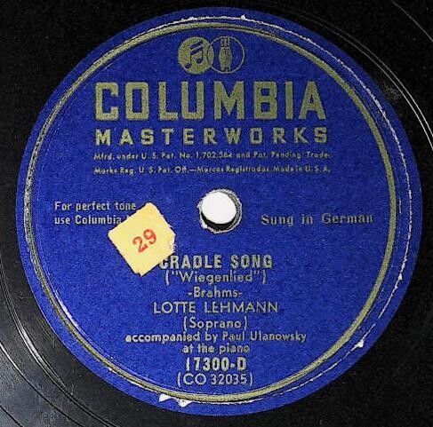 Lehmann, Lotte / Cradle Song | Columbia Masterworks 17300-D | Sung in German | 1941